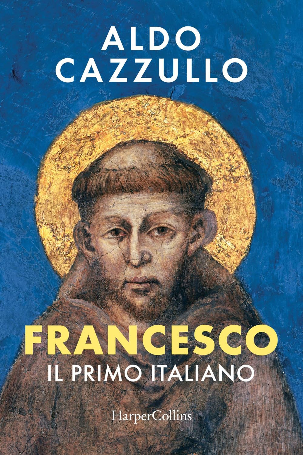 Aldo Cazzullo, Francesco. Il primo italiano
