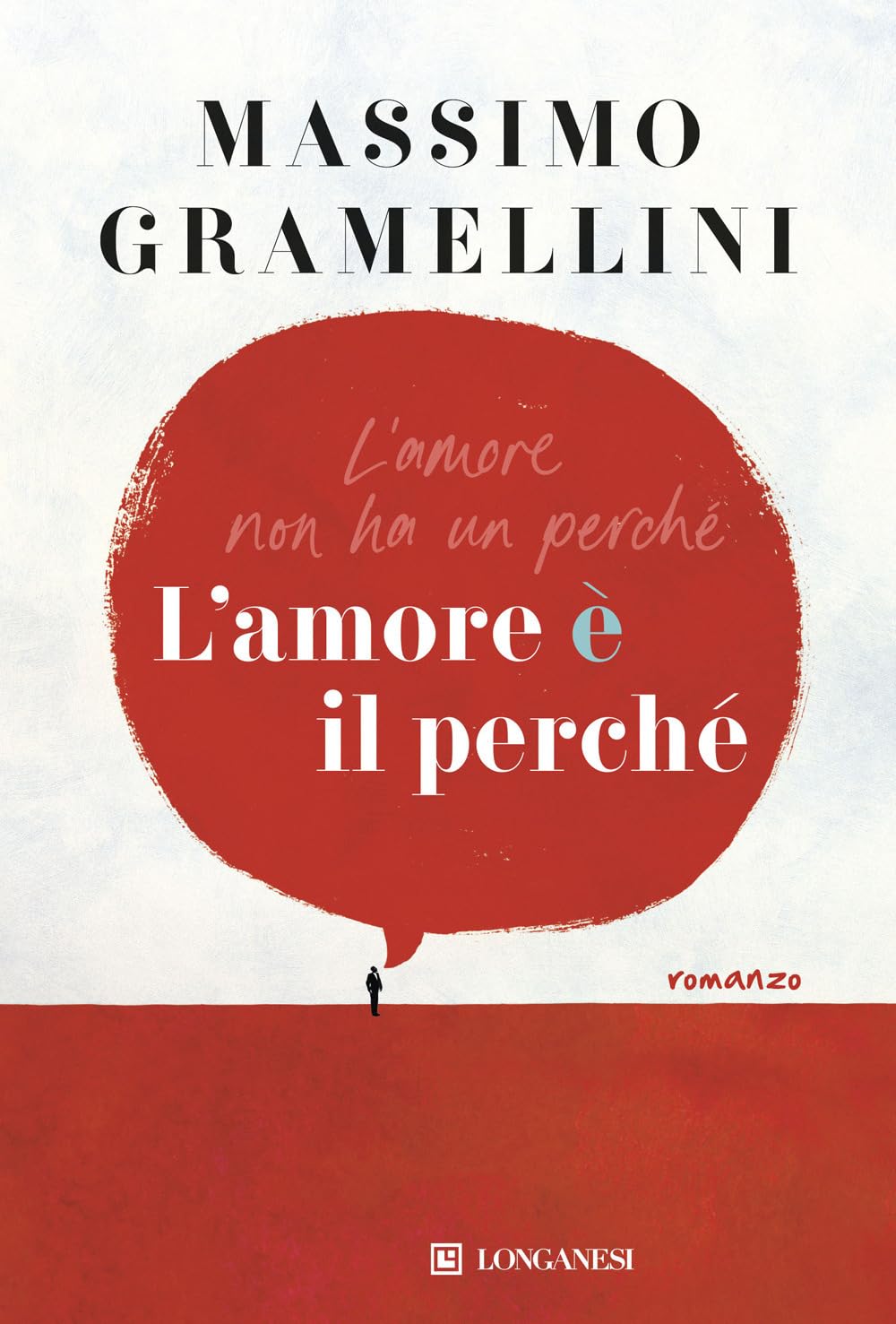 Massimo Gramellini, L'amore è il perché